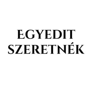 Egyedit szeretnék